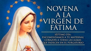 Oración para el Séptimo día del Novenario a la Virgencita de Fátima